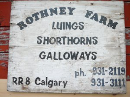 An original sign for Rothney Farm.